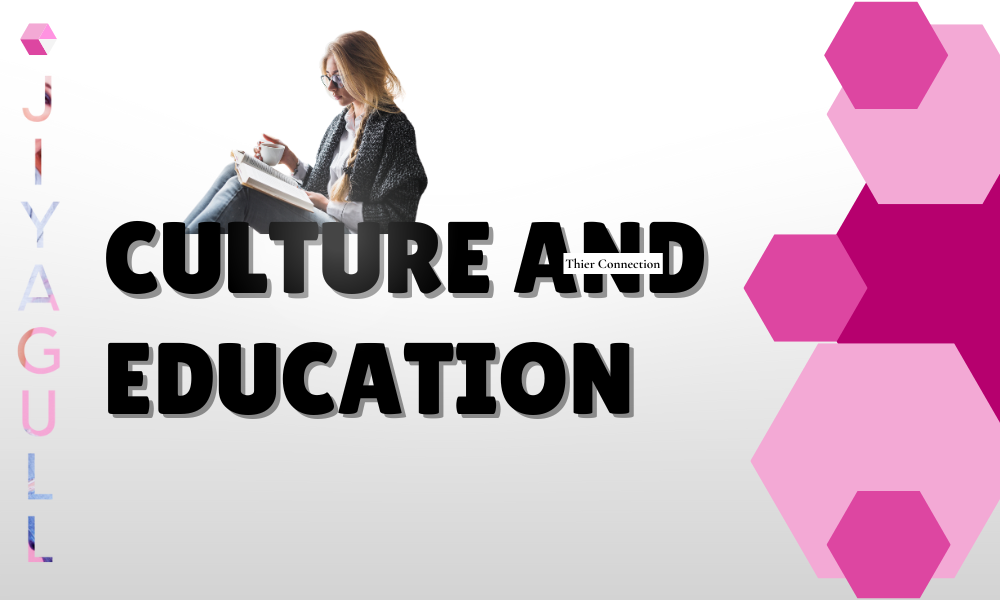 Culture and Education